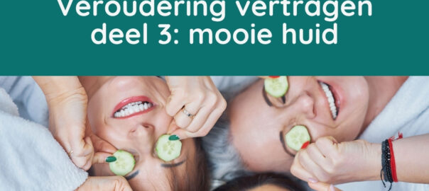 Veroudering vertragen