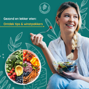 Gezond en lekker eten is makkelijk