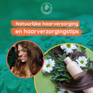 Natuurlijke haarverzorging en haarverzorgingstips