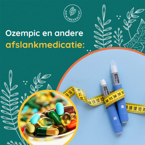 Ozempic en andere afslankmedicatie